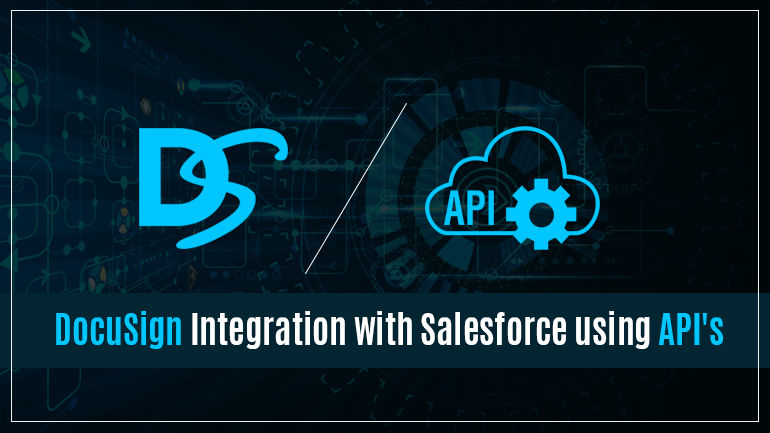 DocuSign Integration with Salesforce using API's