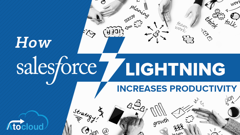 How Salesforce Lightning Increases Productivity